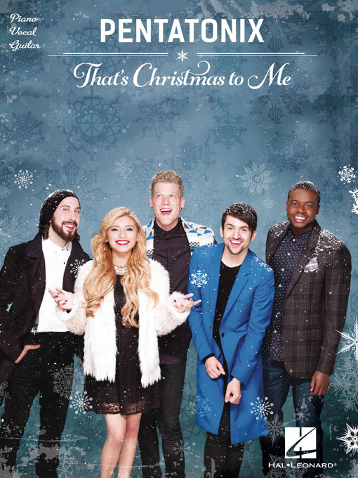 Title details for Pentatonix--That's Christmas to Me Songbook by Pentatonix - Available